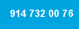 914 732 00 76
